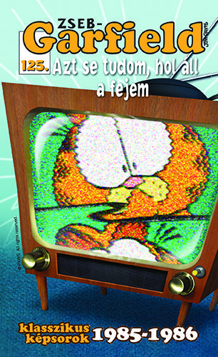 Zseb-Garfield 125 – Azt se tudom, hol áll a fejem
